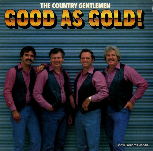 COUNTRY GENTLEMEN, THE good as gold! SH-3734