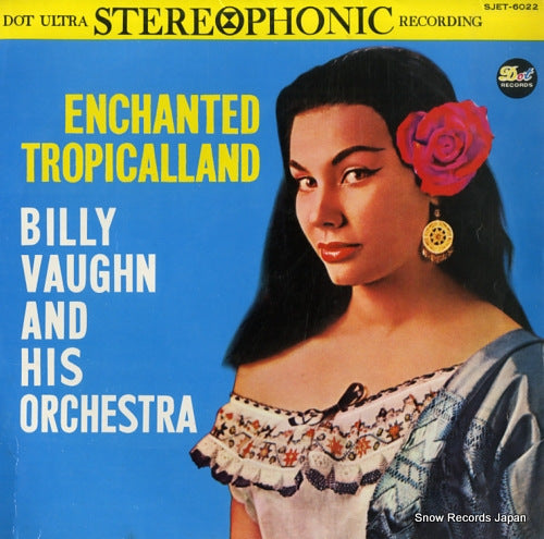 VAUGHN, BILLY enchanted tropicalland SJET-6022