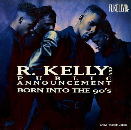 KELLY, R., AND PUBLIC ANNOUNCEMENT born into the 90's HIP123