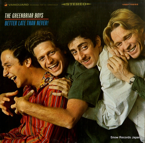 GREENBRIAR BOYS, THE better late than never! VSD.79233
