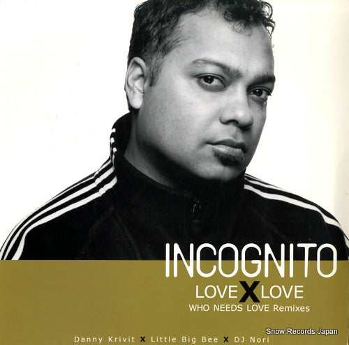 INCOGNITO love x love who needs love remixes PCJY-00003
