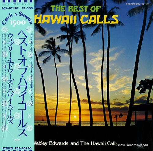 EDWARDS, WEBLEY, AND THE HAWAII CALLS the best of hawaii calls ECS-40150