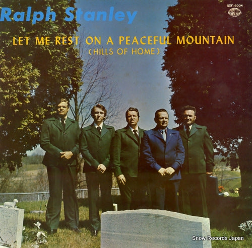 STANLEY, RALPH let me rest on a peaceful mountain (hills of home) GXF6004