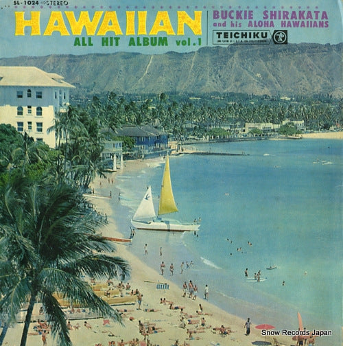 SHIRAKATA, BUCKIE, AND ALOHA HAWAIIANS hawaiian all hit album SL-1024