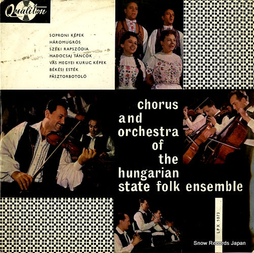 CHORUS AND ORCHESTRA OF THE HUNGARIAN STATE FOLK ENSEMBLE chorus and orchestra of the hungarian state folk ensemble LPX1073