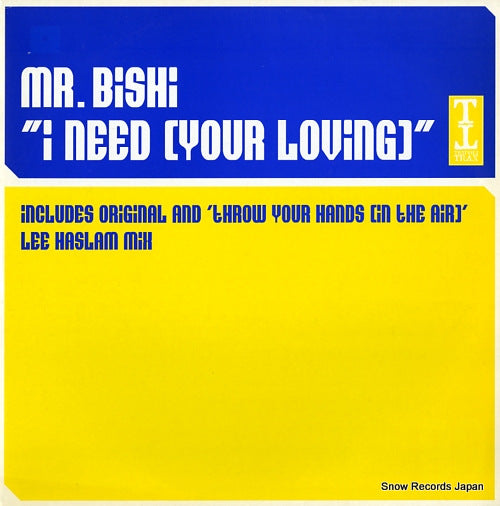 MR.BISHI i need your loving TTRAX096