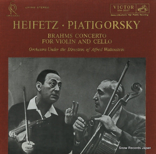 HEIFETZ, JASCHA, AND GREGOR PIATIGORSKY brahms; concerto for violin and cello SRA-2027