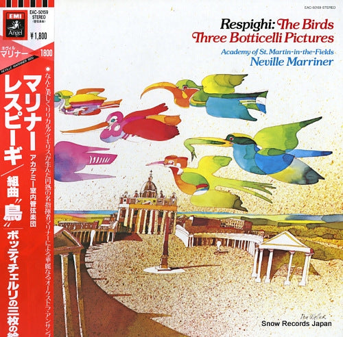 MARRINER, NEVILLE respighi; the birds, three botticelli pictures EAC-50159