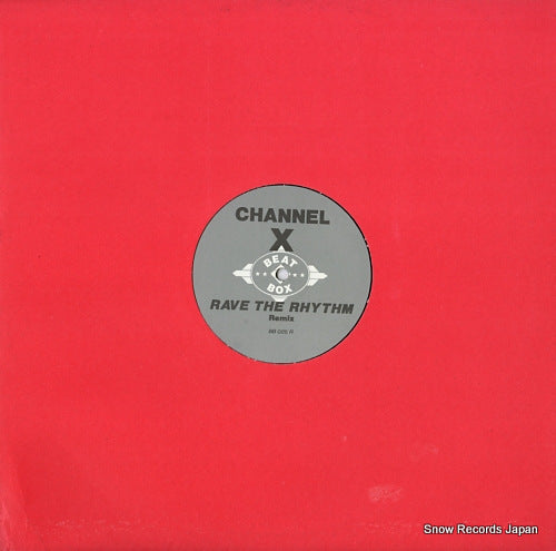 CHANNEL X rave the rhythm (remix) BB025R
