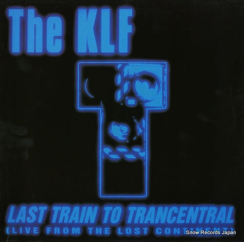 KLF, THE last train to trancentral (live from the lost continent) COMA127014