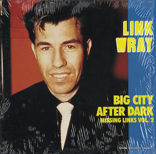 WRAY, LINK missing link vol.2 / big city after dark ED211