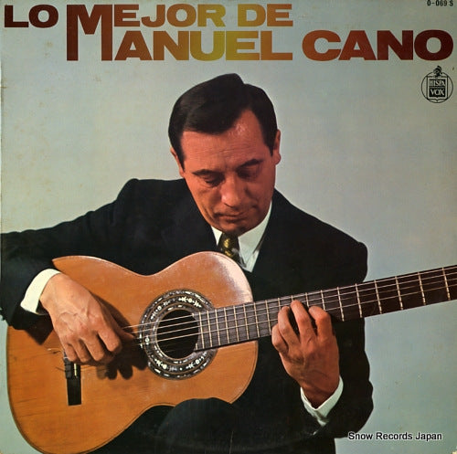CANO, MANUEL lo mejor de manuel cano 0-069S