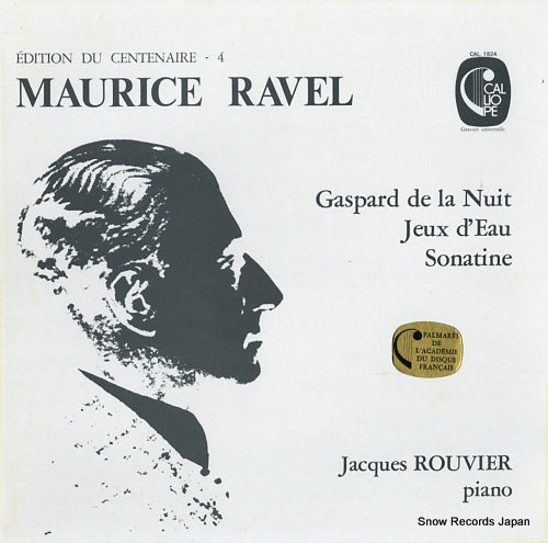 ROUVIER, JACQUES ravel; gaspard de la nuit, jeux d'eau, sonatine CAL.1824