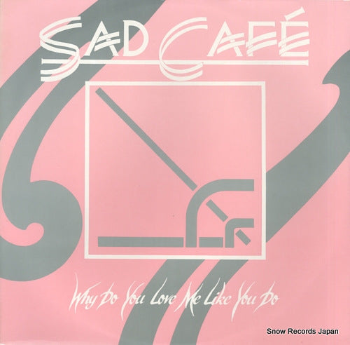 SAD CAFE why do you love me like you do CAFE2-12