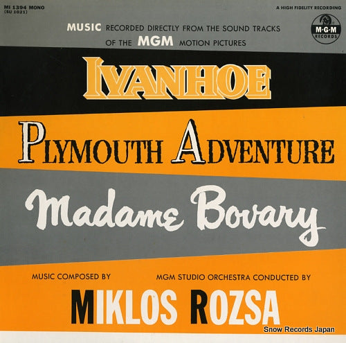 ROZSA, MIKLOS ivanhoe / plymouth adventure / madame bovary MI1394/SU1021