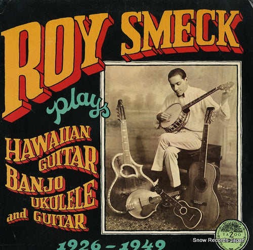 SMECK, ROY plays hawaiian guitar, banjo, ukulele and guitar 1926-1949 YAZOO1052