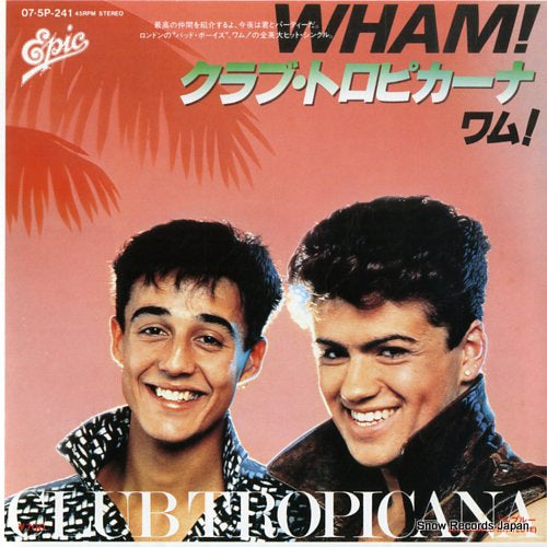 WHAM! club tropicana 07.5P-241
