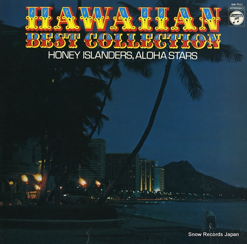 OHASHI, SETSUO, AND HIS HONEY ISLANDERS / ALOHA STARS hawaiian best collection KW-7511
