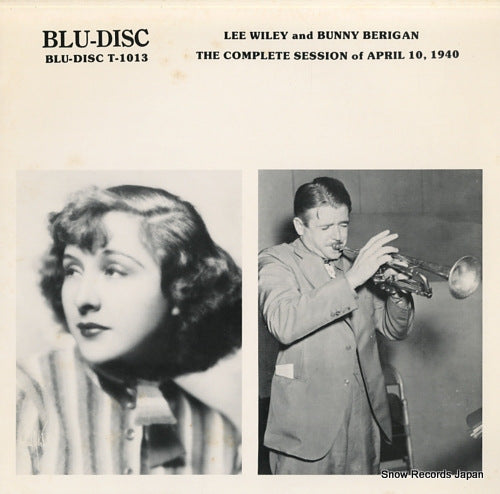 WILEY, LEE, AND BUNNY BERIGAN the complete session of april 10, 1940 T-1013