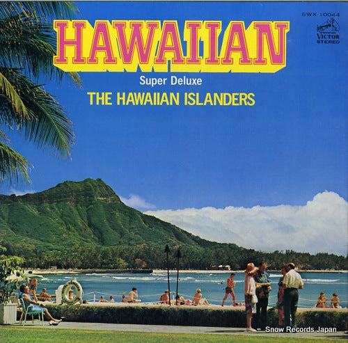 HAWAIIAN ISLANDERS, THE super deluxe SWX-10044