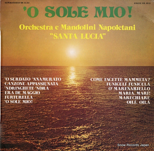 ORCHESTRA E MANDOLINI NAPOLETANI SANTA LUCIA 'o sole mio! SM3532