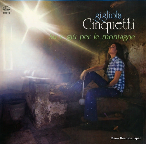 CINQUETTI, GIGLIOLA su e giu per le montagne SR818