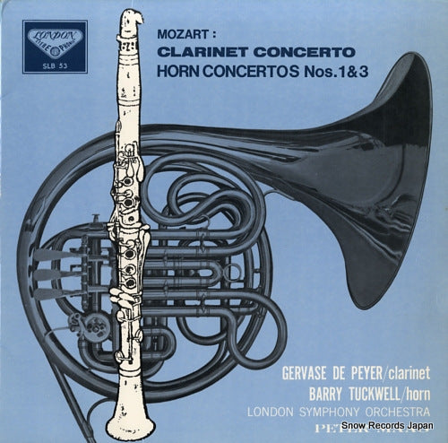 PEYER, GERVASE DE / BARRY TUCKWELL mozart; clarinet conerto / horn concertpos nos.1 & 3 SLB53
