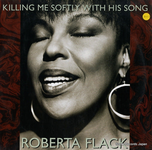 FLACK, ROBERTA killing me softly with his song 7567-85491-0
