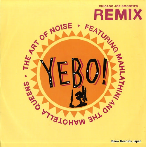 ART OF NOISE, THE yebo!(chicago joe smooth's remix) 873295-1
