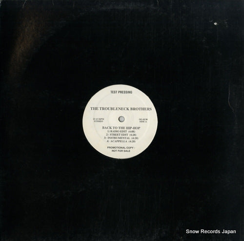 TROUBLENECK BROTHERS, THE back to the hip-hop OG-0130