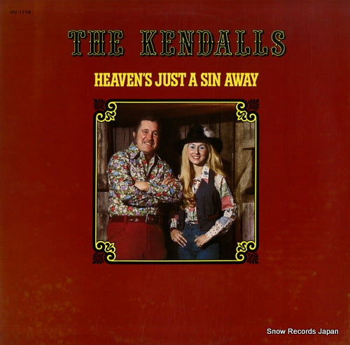 KENDALLS, THE heaven's just a sin away OV-1719
