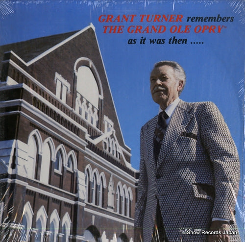 TURNER, GRANT grant turner remembers the grand ole opry as it was then... CVS-8008