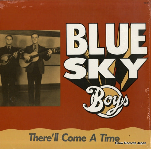 BLUE SKY BOYS, THE there'll come a time BSR-1001