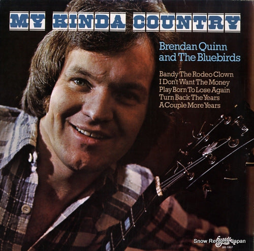 QUINN, BRENDAN, AND THE BLUEBIRDS my kinda country BR-1957