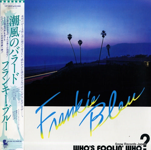 BLEU, FRANKIE who's foolin' who? VIP-6825