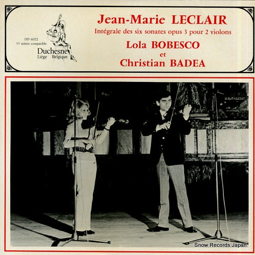 BOBESCO, LOLA, AND CHRISTIAN BADEA leclair; integrale des six sonates opus 3 pour 2 violons DD6022