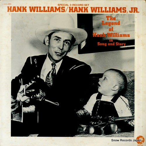 WILLIAMS, HANK / HANK WILLIAMS, JR. the legend of hank williams in song and story 2-SES-4865