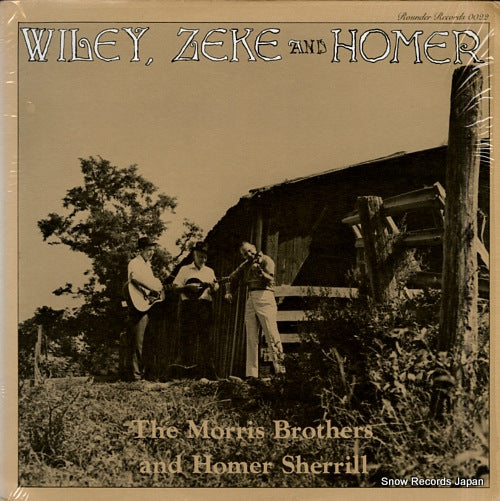 MORRIS BROTHERS, THE wiley, zeke and homer ROUNDER0022