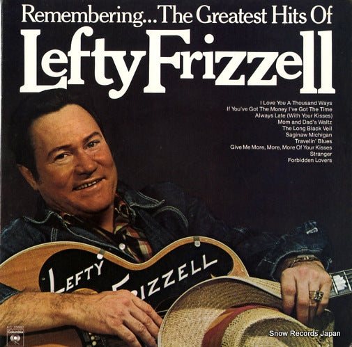 FRIZZELL, LEFTY remembering... the greatest hits of lefty frizzell KC33882