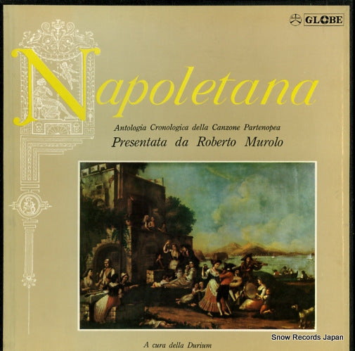 MUROLO, ROBERTO napoletana antologia cronologica della canzone partenopea SJET-9014