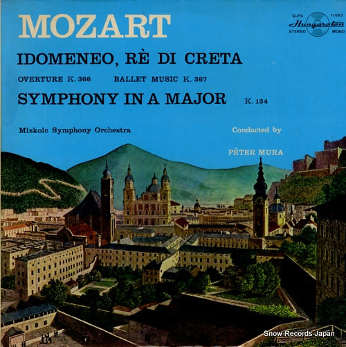 MURA, PETER mozart; idomeneo, re di creta / symphony in a major SLPX11693