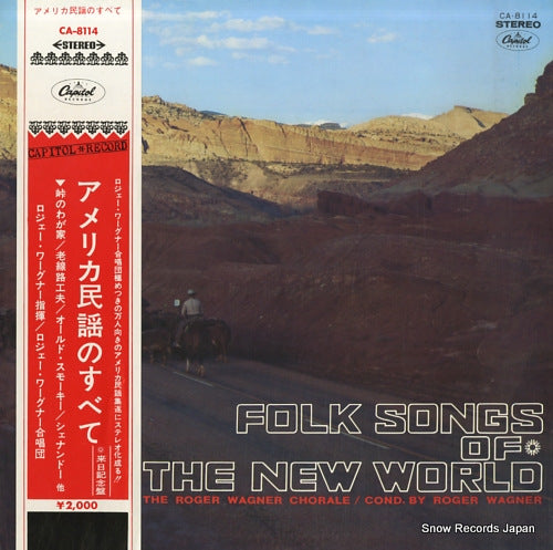 WAGNER, ROGER, CHORALE, THE folk songs of the new world CA-8114