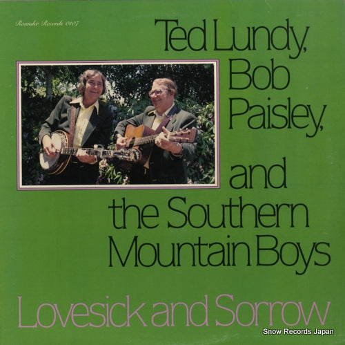 LUNDY, TED, AND BOB PAISLEY love sick and sorrow ROUNDER0107