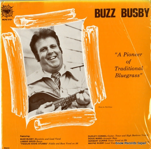 BUSBY, BUZZ a pioneer of traditional bluegrass WLPS0101