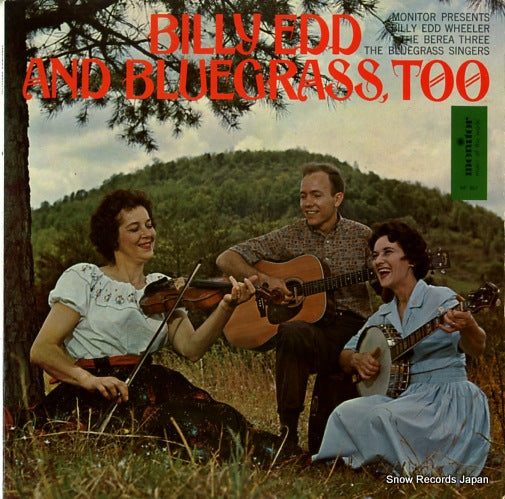 EDD. BILLY, AND BLUEGRASS TOO billy edd and bluegrass too MF367