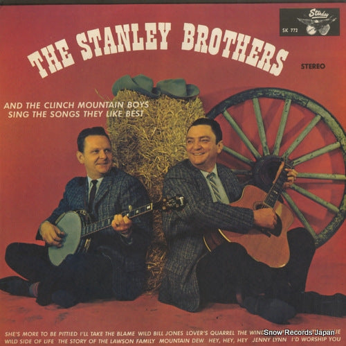 STANLEY BROTHERS, THE sing the songs they like best SK772