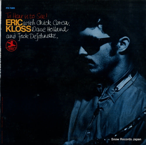 KLOSS, ERIC to hear is to see PR7689