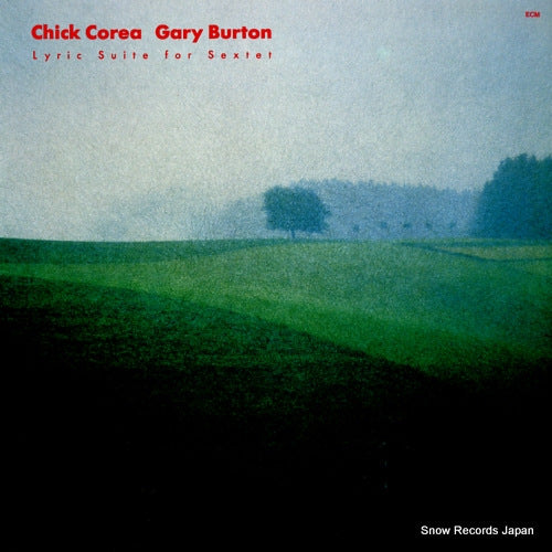 COREA, CHICK, AND GARY BURTON lyric suite for sextet ECM1260