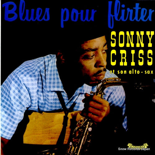CRISS, SONNY sonny criss in paris / mr. blues pour flirter FSR-547