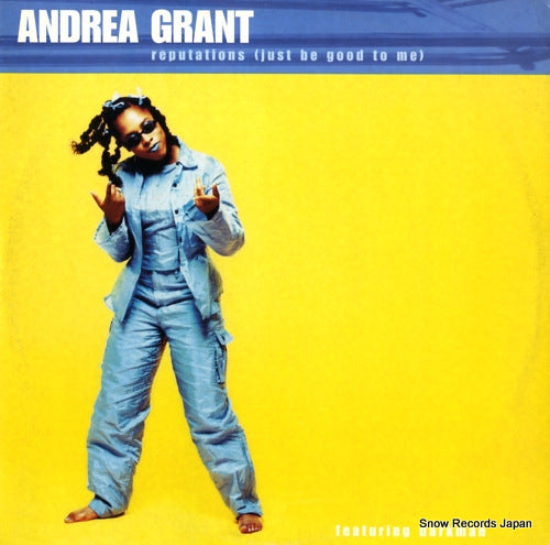 GRANT, ANDREA reputations (just be good to me) WEA192T